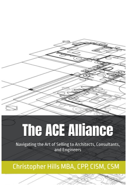 The ACE Alliance: Navigating the Art of Selling to Architects, Consultants, and Engineers is a manifesto for thriving in one of the most demanding and complex industries: architecture, engineering, and construction 